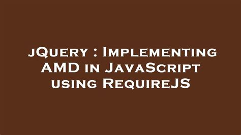 requirejs define|javascript amd.